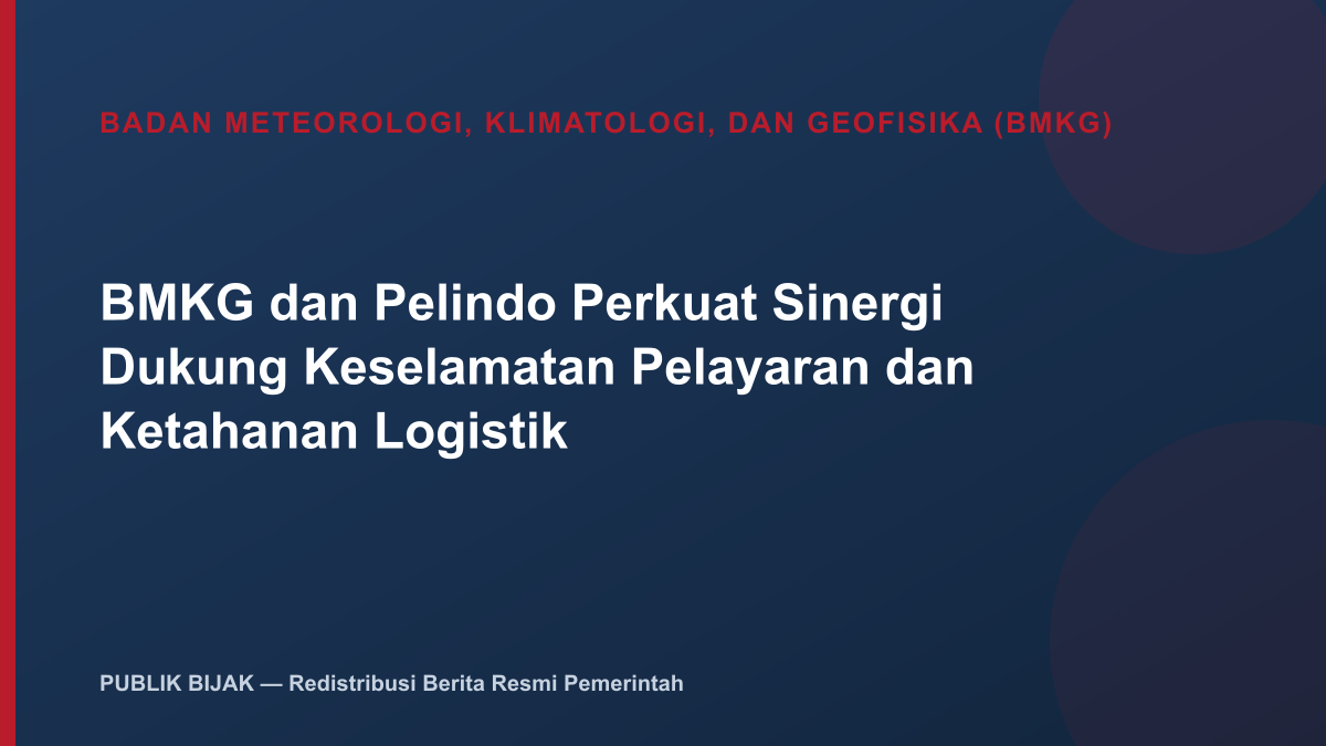 BMKG dan Pelindo Perkuat Sinergi Dukung Keselamatan Pelayaran dan Ketahanan Logistik
