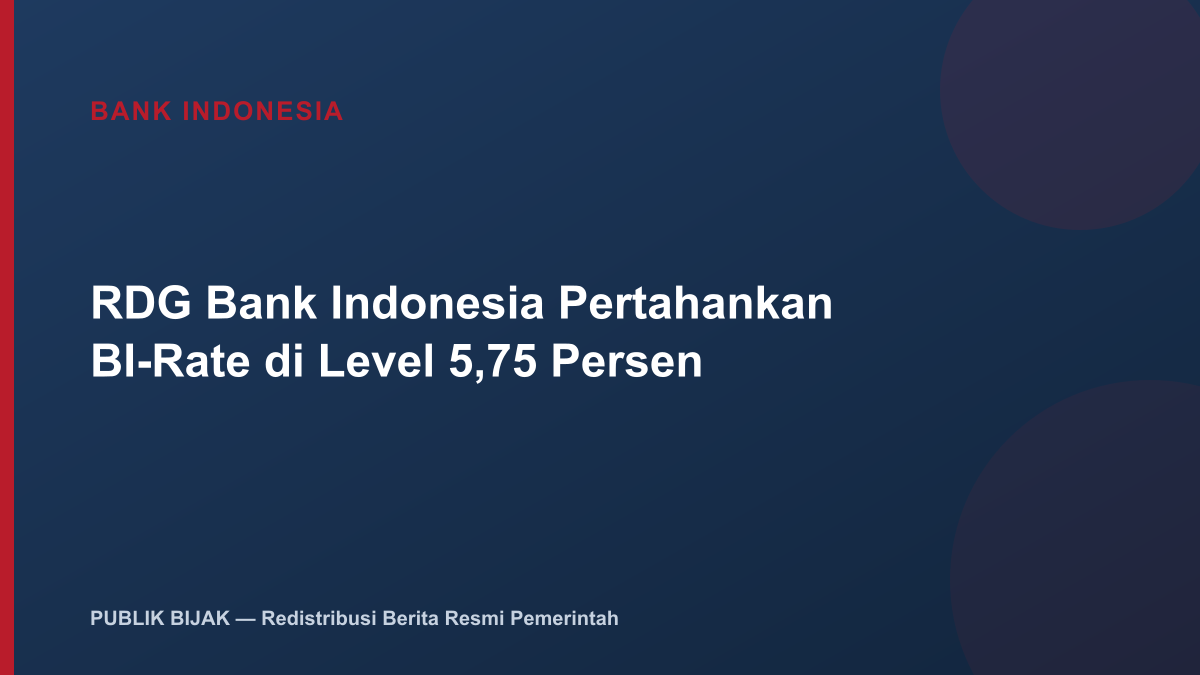 RDG Bank Indonesia Pertahankan BI-Rate di Level 5,75 Persen